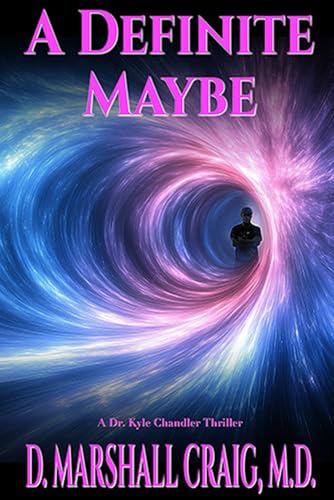 Bild: A Definite Maybe: A Dr. Kyle Chandler Thriller f�r 15,27 EUR bei amazon.de