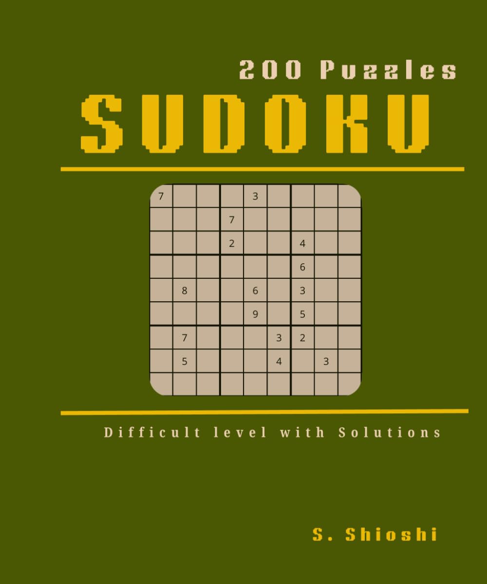SUDOKU: 200 difficult puzzles with solutions