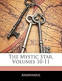  The Mystic Star, Volumes 10-11