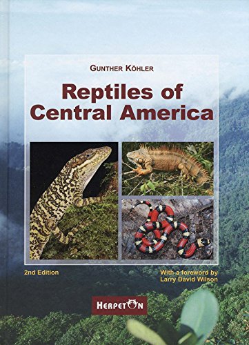 Reptiles of Central America, 2nd REVISED EDITION 2008