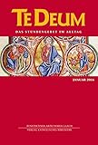 Te Deum 1/2016: Das Stundengebet im Alltag - Benediktiner-Abtei Maria Laach