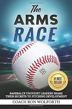 Paperback The Arms Race: Baseball’s Thought Leaders Share Their Secrets to Pitching Development Book