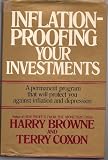 Inflation-Proofing Your Investments: A Permanent Program That Will Protect You Against Inflation and Depression