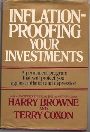 Inflation-Proofing Your Investments: A Permanent Program That Will Protect You Against Inflation and Depression