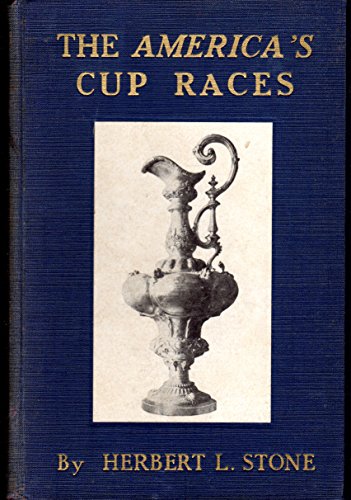 The America's cup races, B0006AKXQK Book Cover