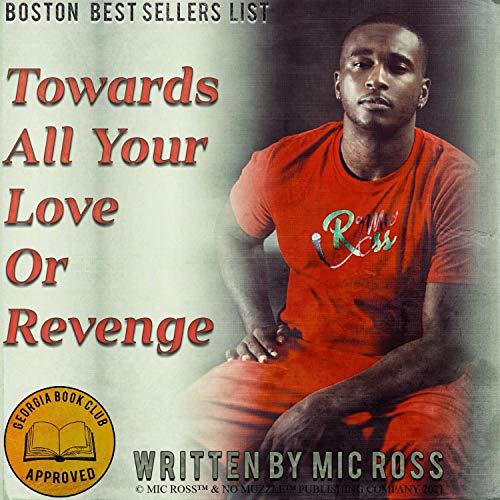 Towards All Your Love Or Revenge [Explicit] von Mic Ross bei Amazon