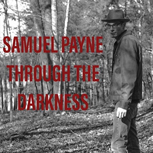 Play Through the Darkness by Samuel Payne on Amazon Music