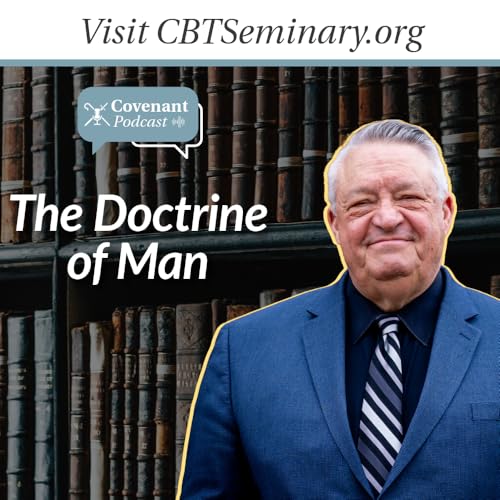 The Doctrine of Man with Sam Waldron