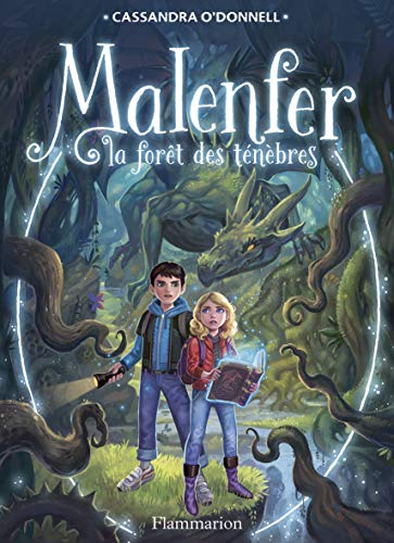 Malenfer, Tome 1 : La fôret des ténèbres Malenfer, Tome 1 : La fôret des ténèbres