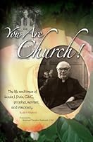 You Are Church The Life and Times of Louis J Putz CSC 1576810976 Book Cover