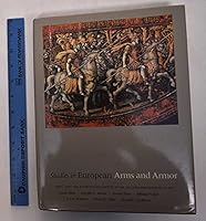 Studies in European Arms and Armor: The C. Otto Von Kienbusch Collection in the Philadelphia Museum of Art 085967892X Book Cover