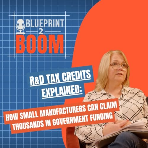 R&D Tax Credits Explained: How Small Manufacturers Can Claim Thousands in Government Funding