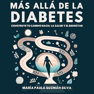 Más allá de la diabetes [Beyond Diabetes] Audiolibro Por María Paula Guzmán Silva arte de portada
