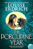 The Porcupine Year (Birchbark House, 3)