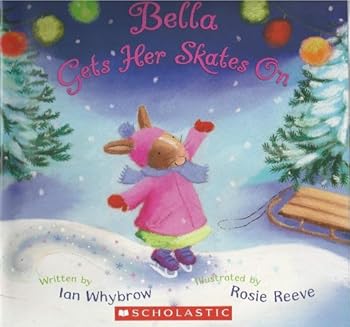 Paperback Bella Gets Her Skates On Book