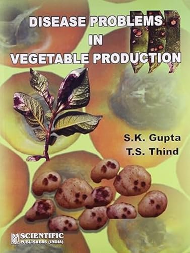 Disease Problems in Vegetable Production view 2