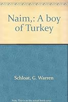 Naim,: A boy of Turkey B0006AYGVS Book Cover
