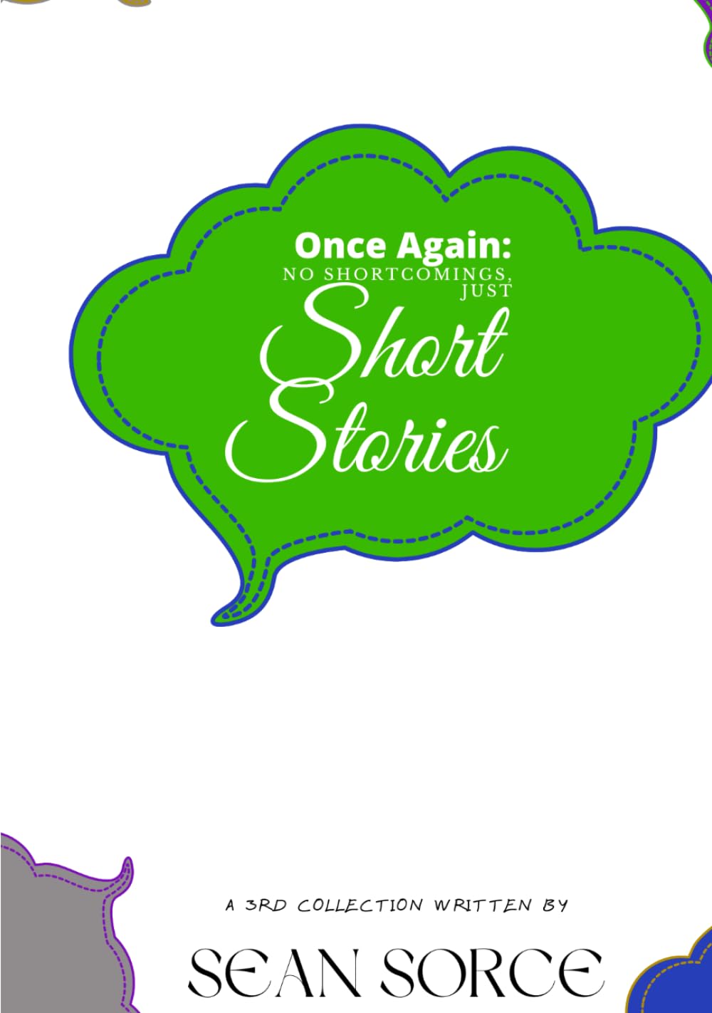 Once Again: No Shortcomings, Just Short Stories: 3rd Collection