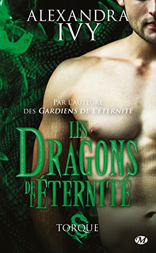 Les Dragons de l'éternité, T2 : Torque