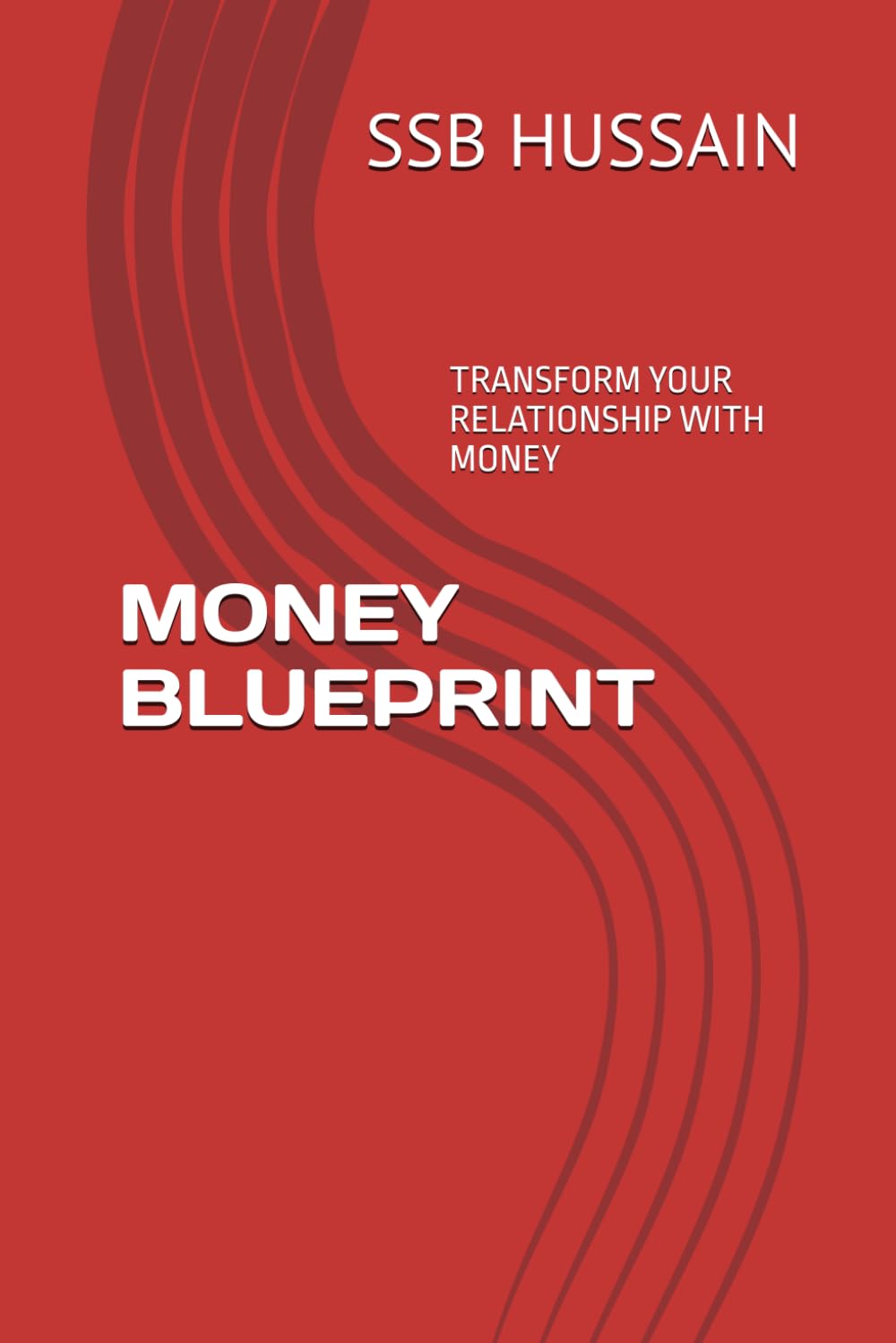 MONEY BLUEPRINT: TRANSFORM YOUR RELATIONSHIP WITH MONEY