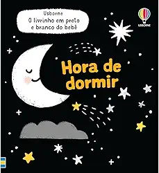 Hora de dormir - O livrinho em preto e branco do bebê