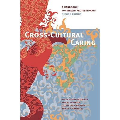 Cross-Cultural Caring, 2nd Ed.