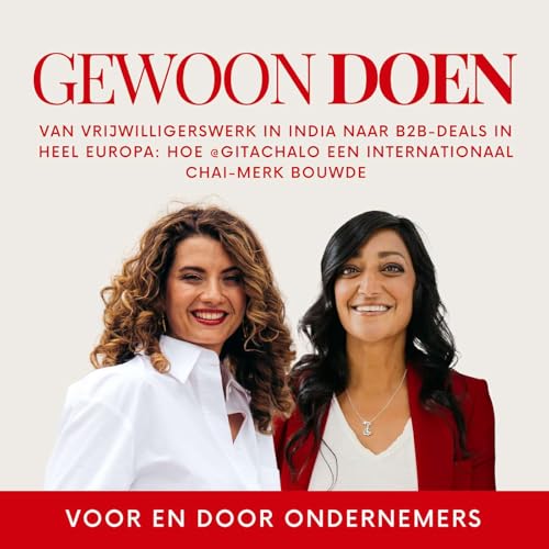 PRO Van vrijwilligerswerk in India naar B2B-deals in heel Europa: hoe @gitachalo een internationaal chai-merk bouwde