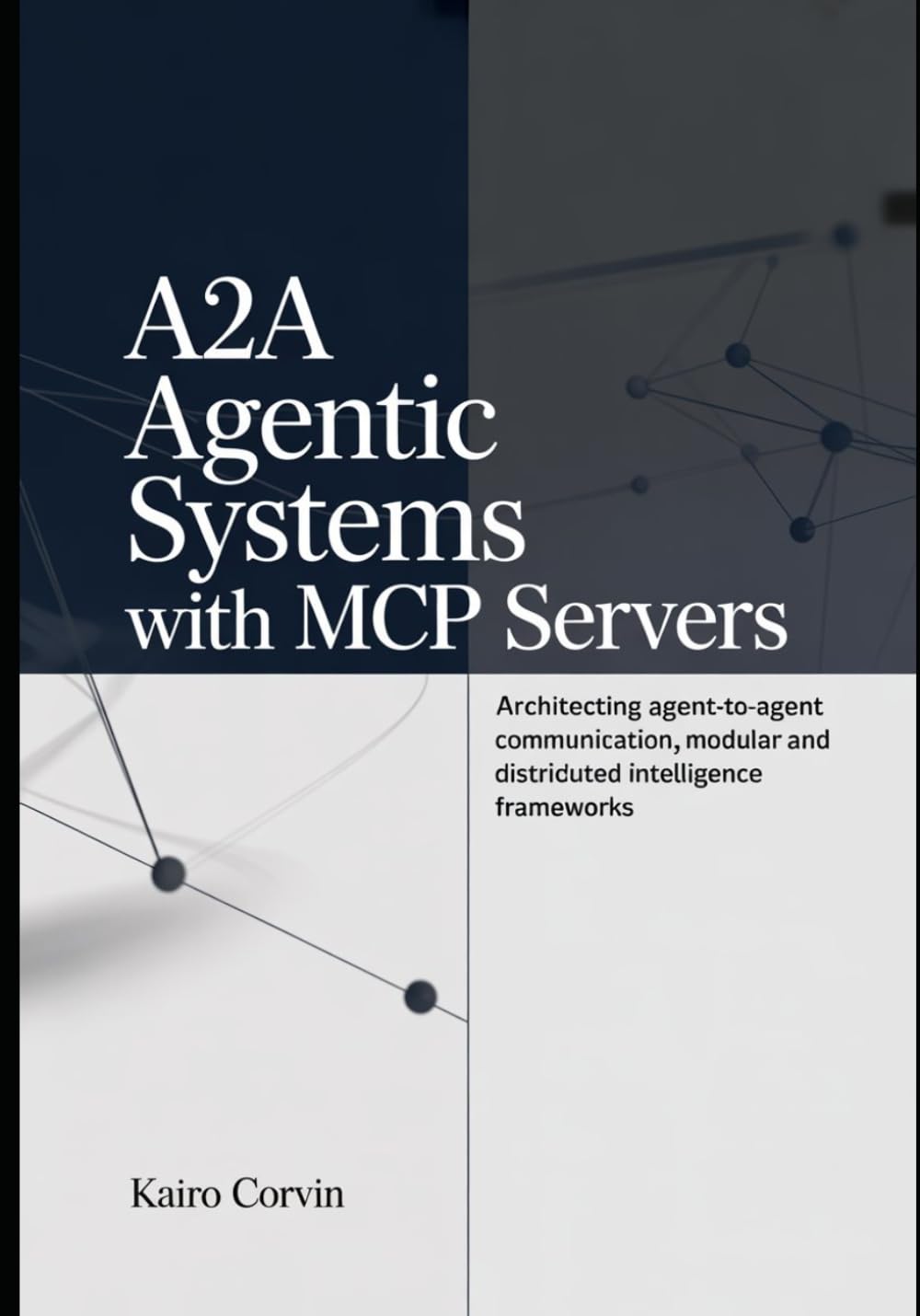 A2A Agentic Systems with MCP Servers: Architecting Agent-to-Agent Communication, Modular and Distributed Intelligence Frameworks
