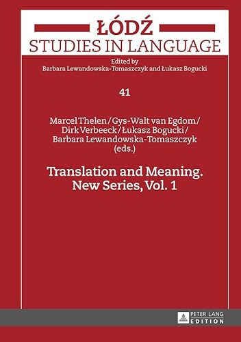 Translation and Meaning: New Series, Vol. 1: 41 (Lodz Studies in Language)