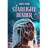 Starlight Bender (Starlight Bender Archives) Hardcover May 26, 2024