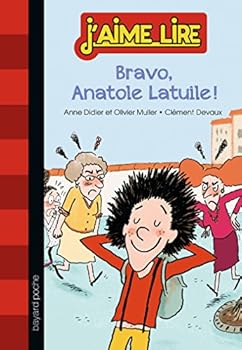 Anatole Latuile roman, Tome 01: Bravo Anatole ! - Book #1 of the Anatole Latuile roman