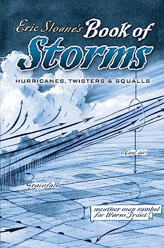 Eric Sloane's Book of Storms: Hurricanes, Twisters and Squalls