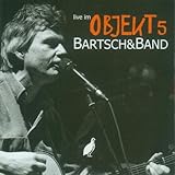 Live Im Objekt 5-Bartsch & Band - Komponist: Paul Bartsch 
