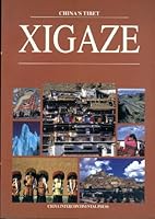 XIGAZE China's Tibet 7801134052 Book Cover