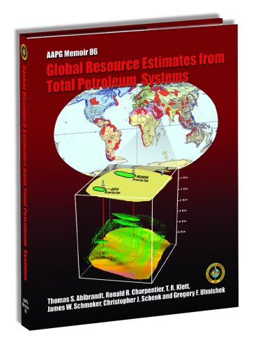 Global Resource Estimates From Total Petroleum Systems (AAPG Memoir)