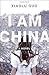I Am China: A Novel
