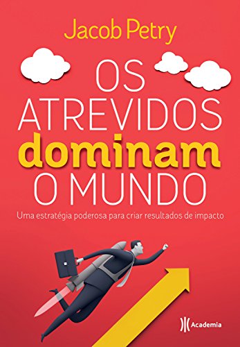 Télécharger Os atrevidos dominam o mundo (Portuguese Edition) PDF