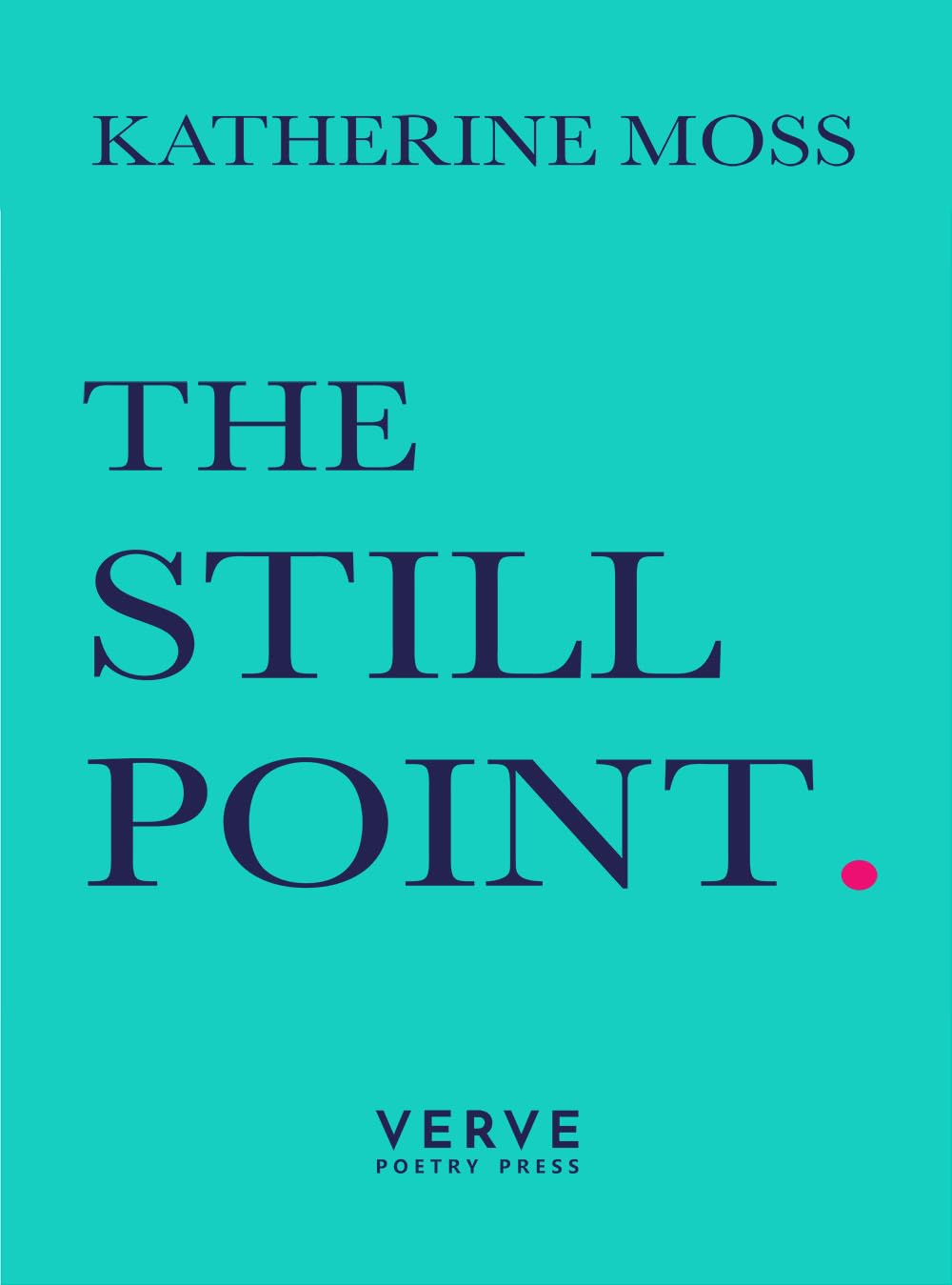 Still Point by Katherine Moss (Paperback Book)