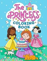 The Princess Coloring Book B0D8KFY3RX Book Cover