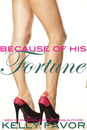 Because of His Fortune (For His Pleasure, Book 25)