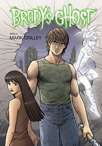 Amazon Com Brody S Ghost Volume 4 Ebook Crilley Mark Various Edidin Rachel Kindle Store