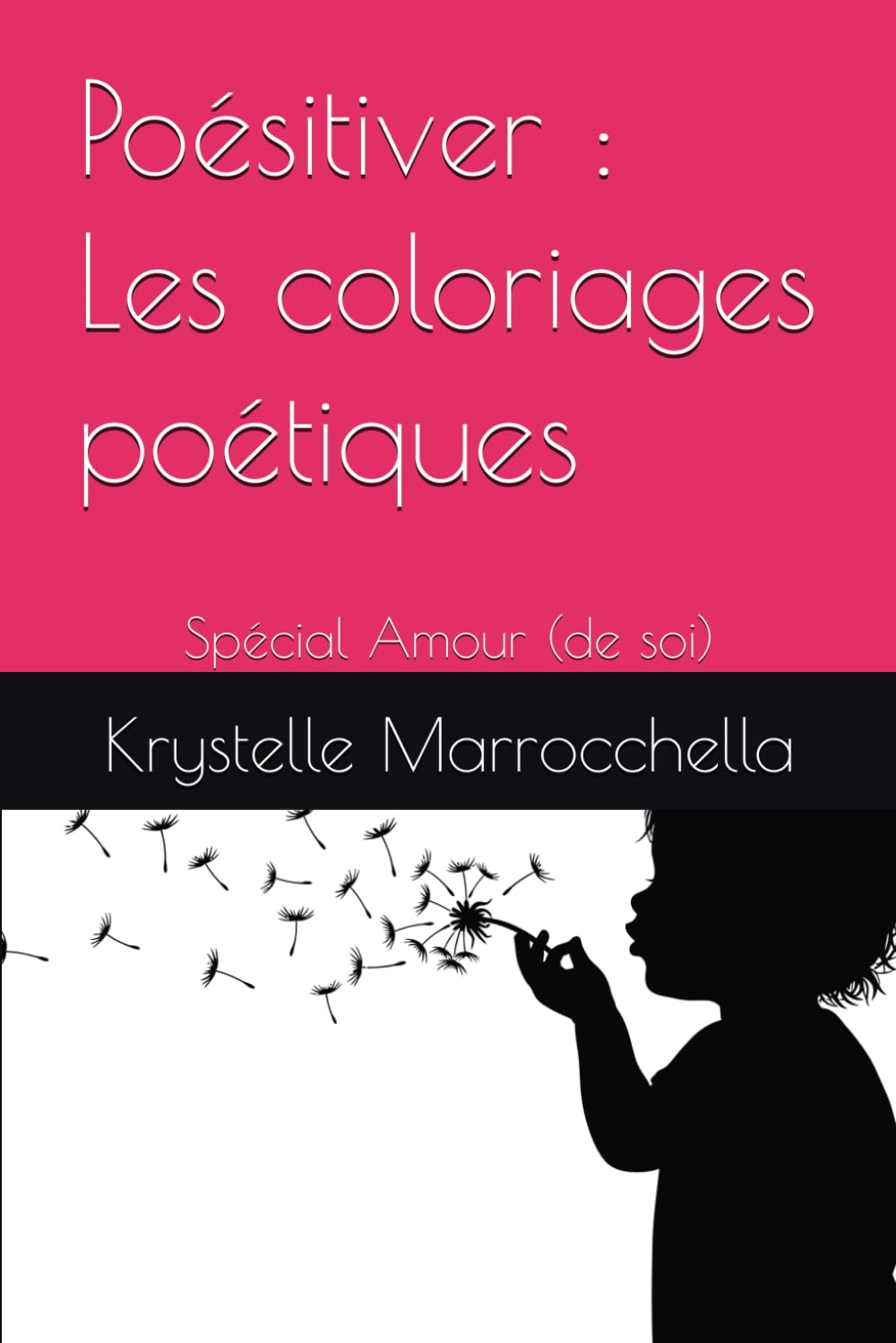 Poésitiver, Les Coloriages poétiques: Spécial Amour (de soi)