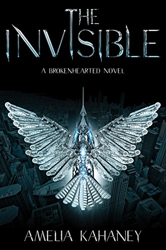 The Invisible (Brokenhearted Book 2)
