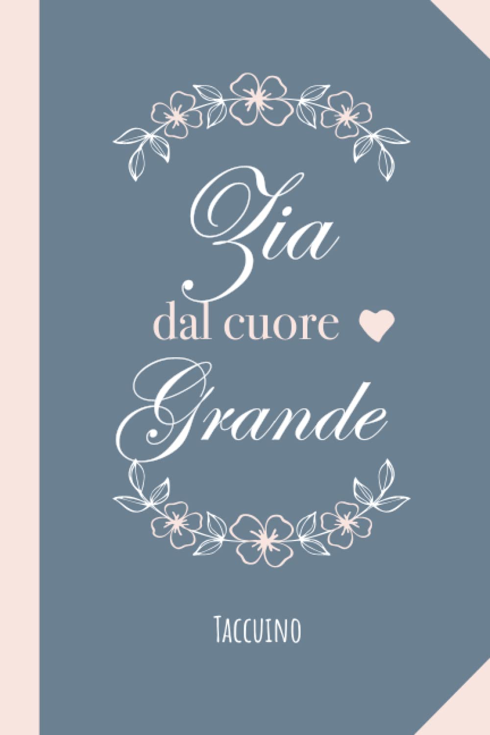Zia dal cuore grande: Quaderno appunti (A5) | Idea regalo originale per la Zia | Regali di Compleanno, Festa della Mamma o Natale