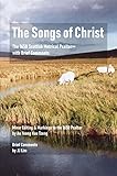 THE SONGS OF CHRIST: The 1650 Scottish Metrical Psalter++ with Brief Comments
