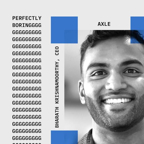 Freight Finance with Bharath Krishnamoorthy, CEO of Axle