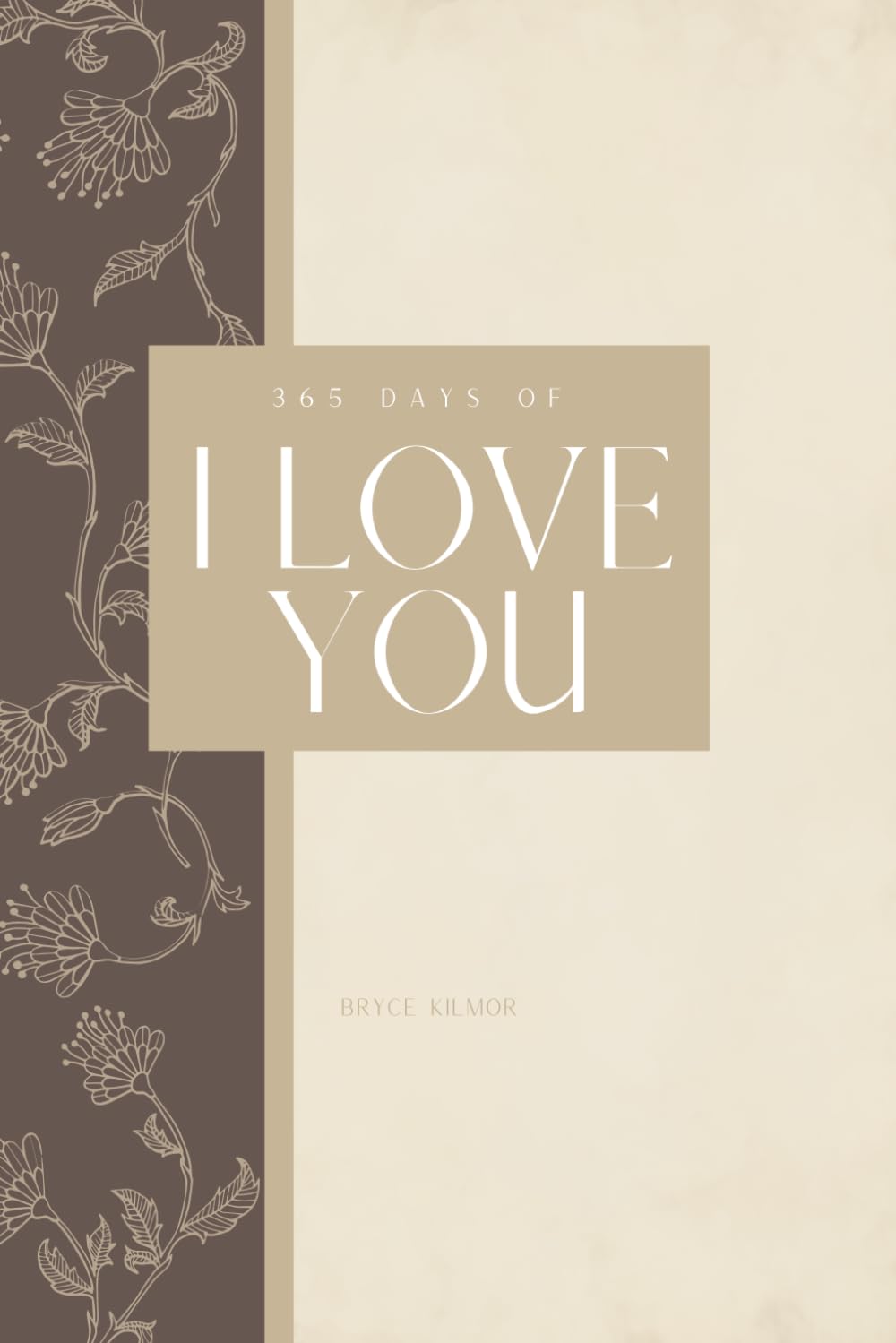 365 days of I Love You: 365 langues pour dire "Je t'aime" : Un cadeau romantique et décoratif pour exprimer l'amour chaque jour de l'année