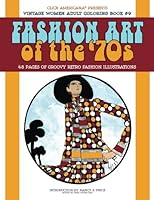 Vintage Women: Adult Coloring Book: Fashion Art of the ‘70s 1944633421 Book Cover