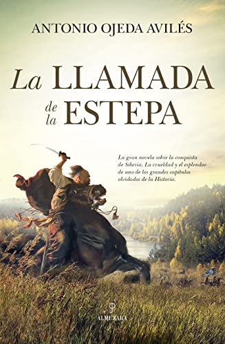 La llamada de la estepa (Spanish Edition)