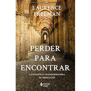 Capa do livro Perder para encontrar: A experiência transformadora da meditação